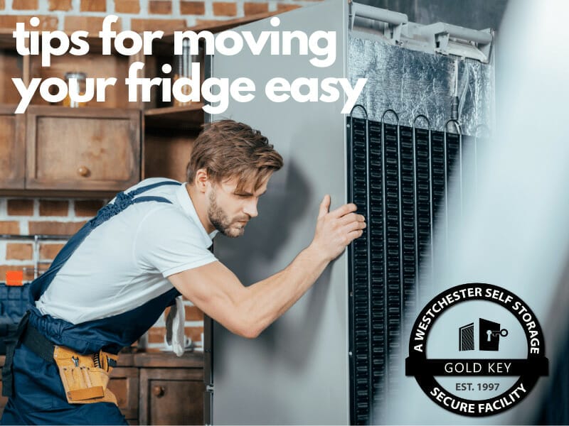 tips f or moving your fridge Armonk Self Storage